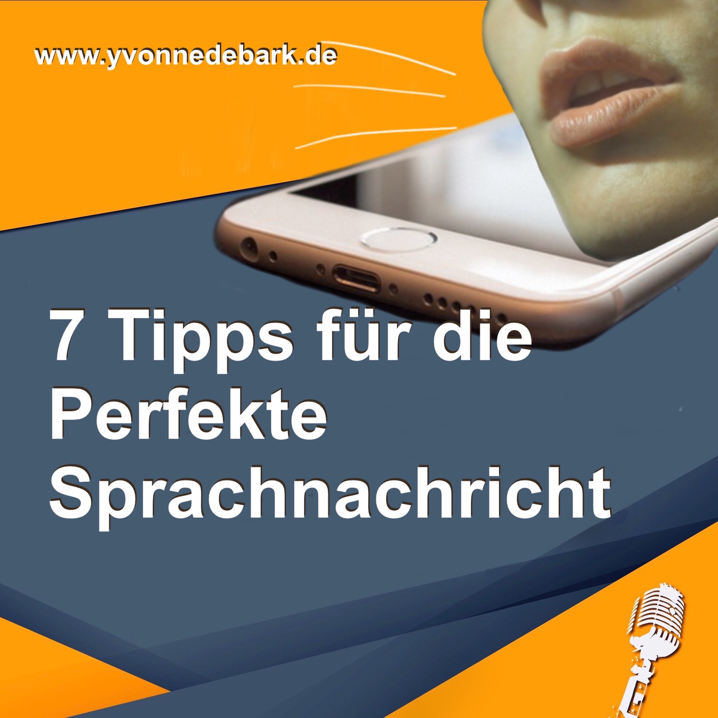 #48 7 Tipps für die perfekte Sprachnachricht