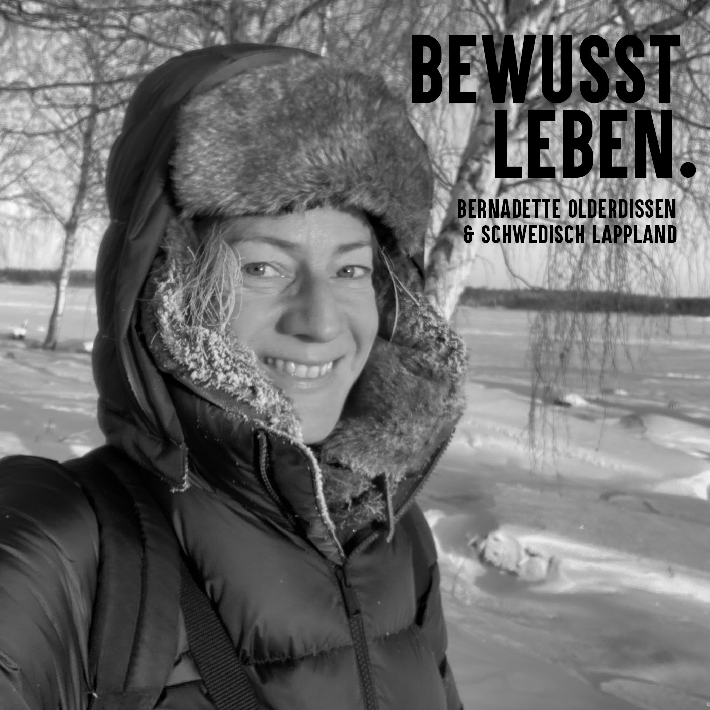 1 Jahr im Einklang mit Mutter Erde in Schwedisch Lappland: Bernadette Olderdissen