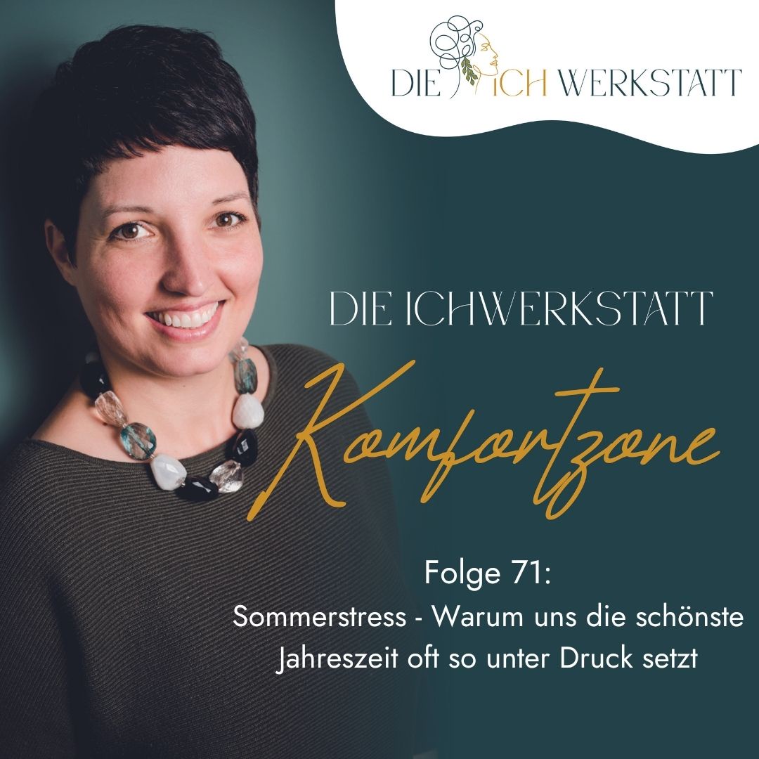 71 - Sommerstress - Warum uns die schönste Jahreszeit manchmal so unter Druck setzt