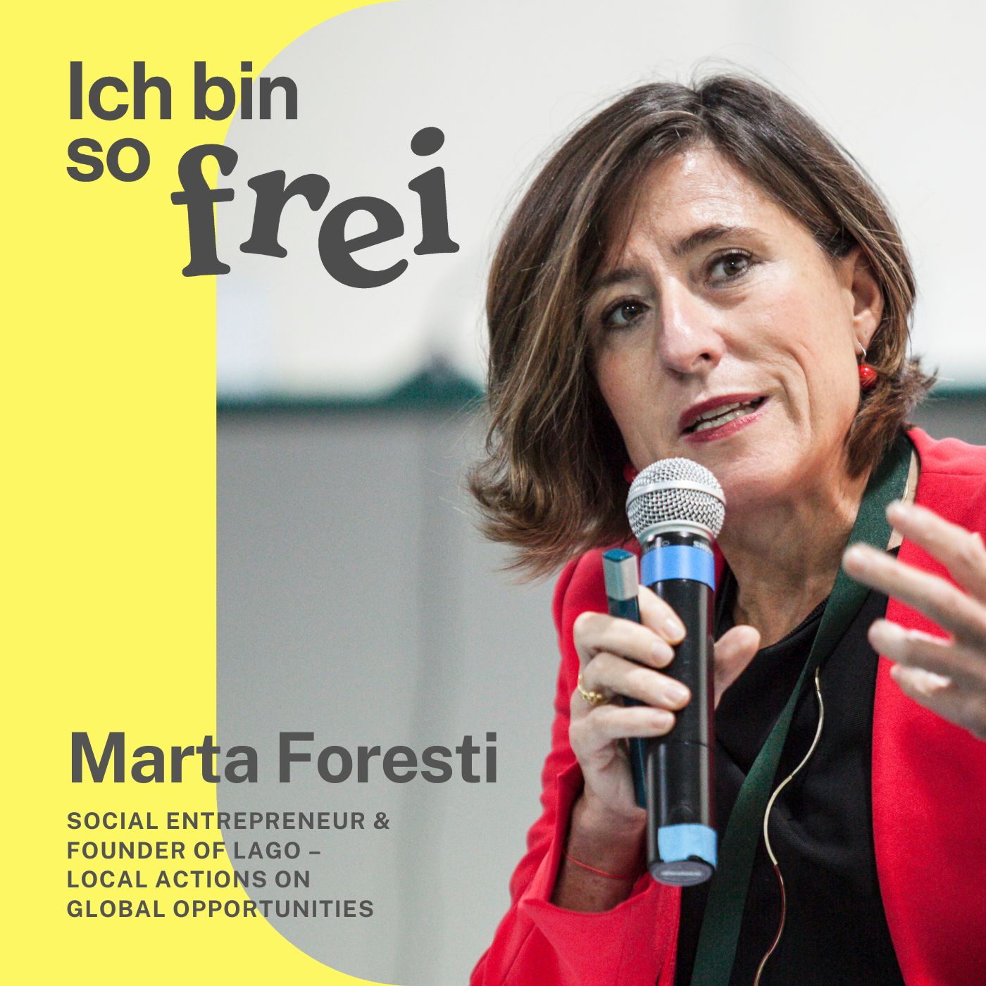 #31 Social entrepreneur Marta Foresti on creativity and our common future