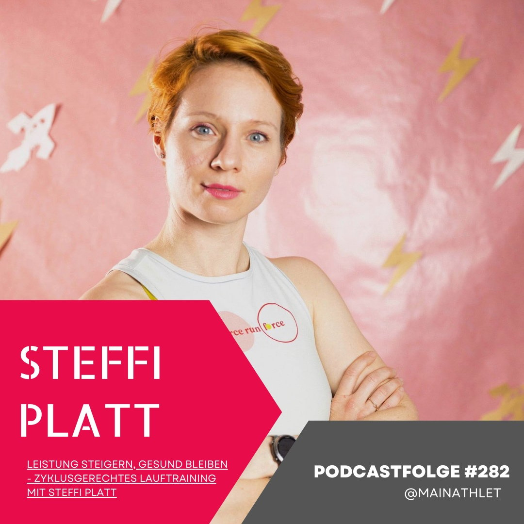 Ep.282 – Leistung steigern, gesund bleiben - Zyklusgerechtes Lauftraining mit Steffi Platt