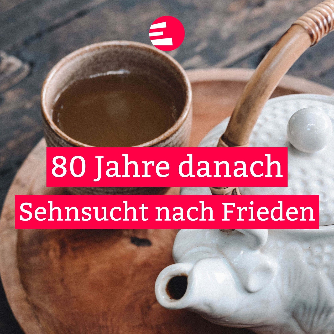 80 Jahre danach - Sehnsucht nach Frieden
