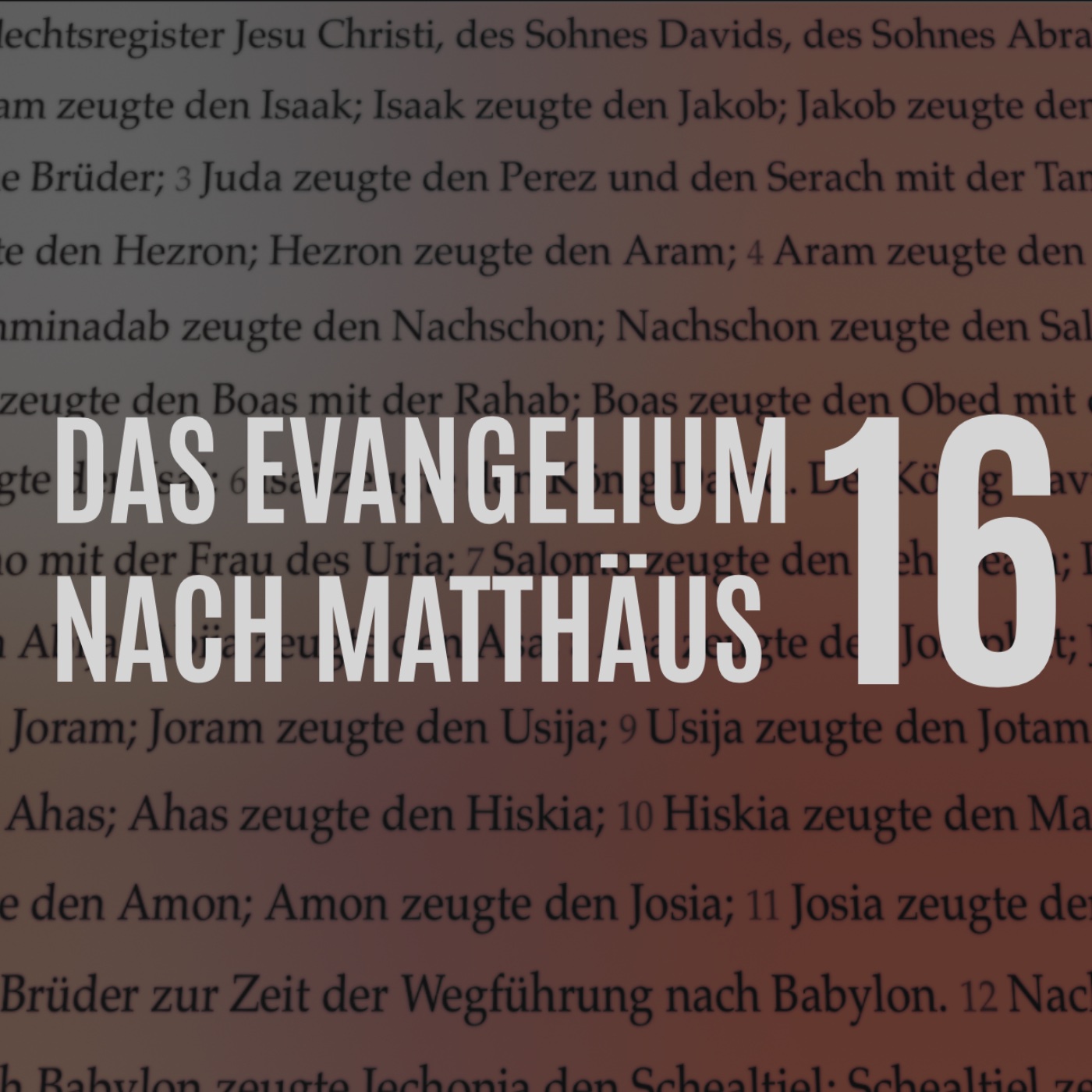 Matthäus Kap. 16 – Vers für Vers (Teil 2)
