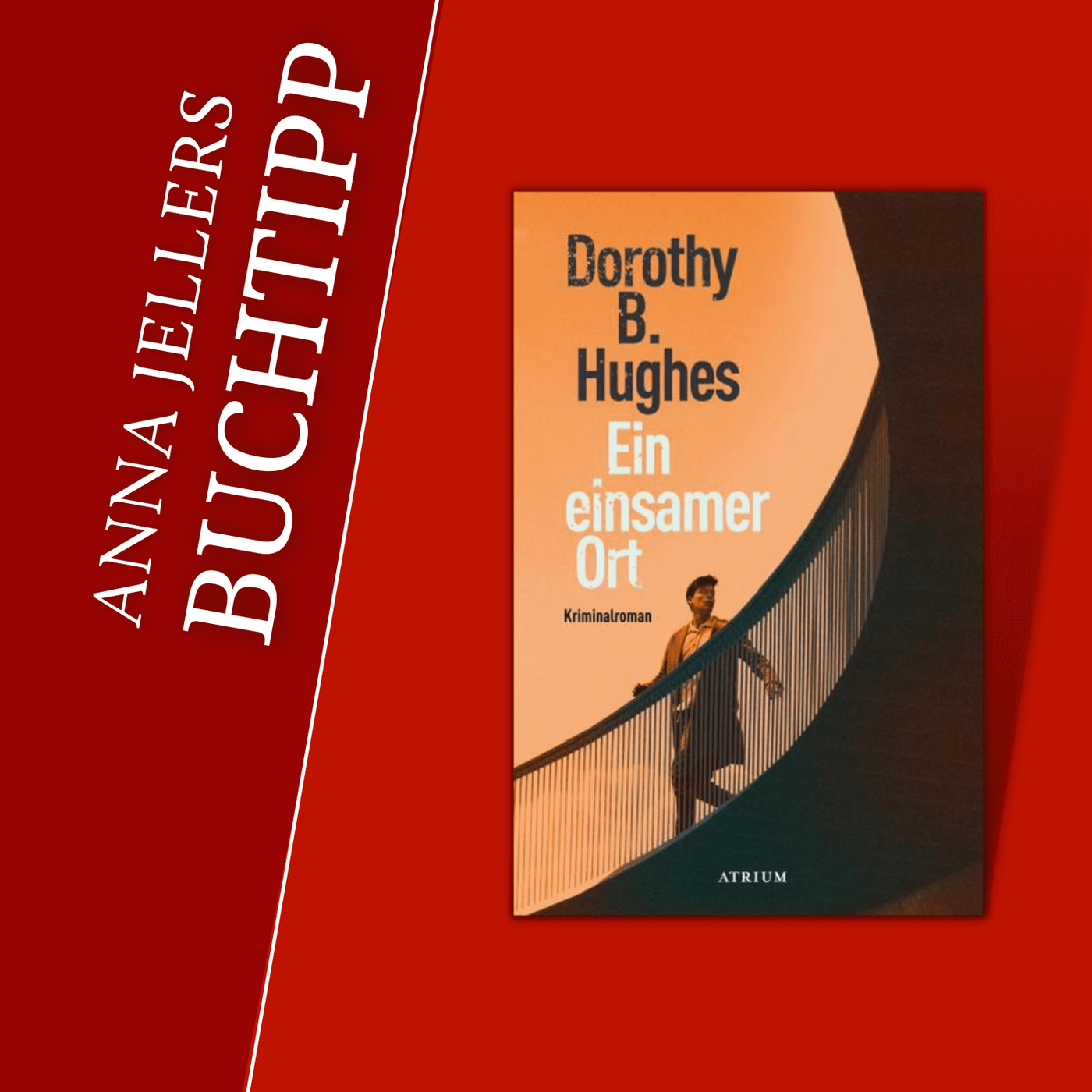 Anna Jellers Buchtipp | Dorothy B. Hughes: Ein einsamer Ort