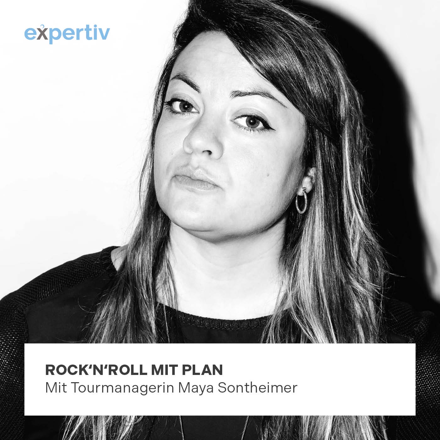 ROCK'N'ROLL MIT PLAN (mit Tourmanagerin Maya Sontheimer)