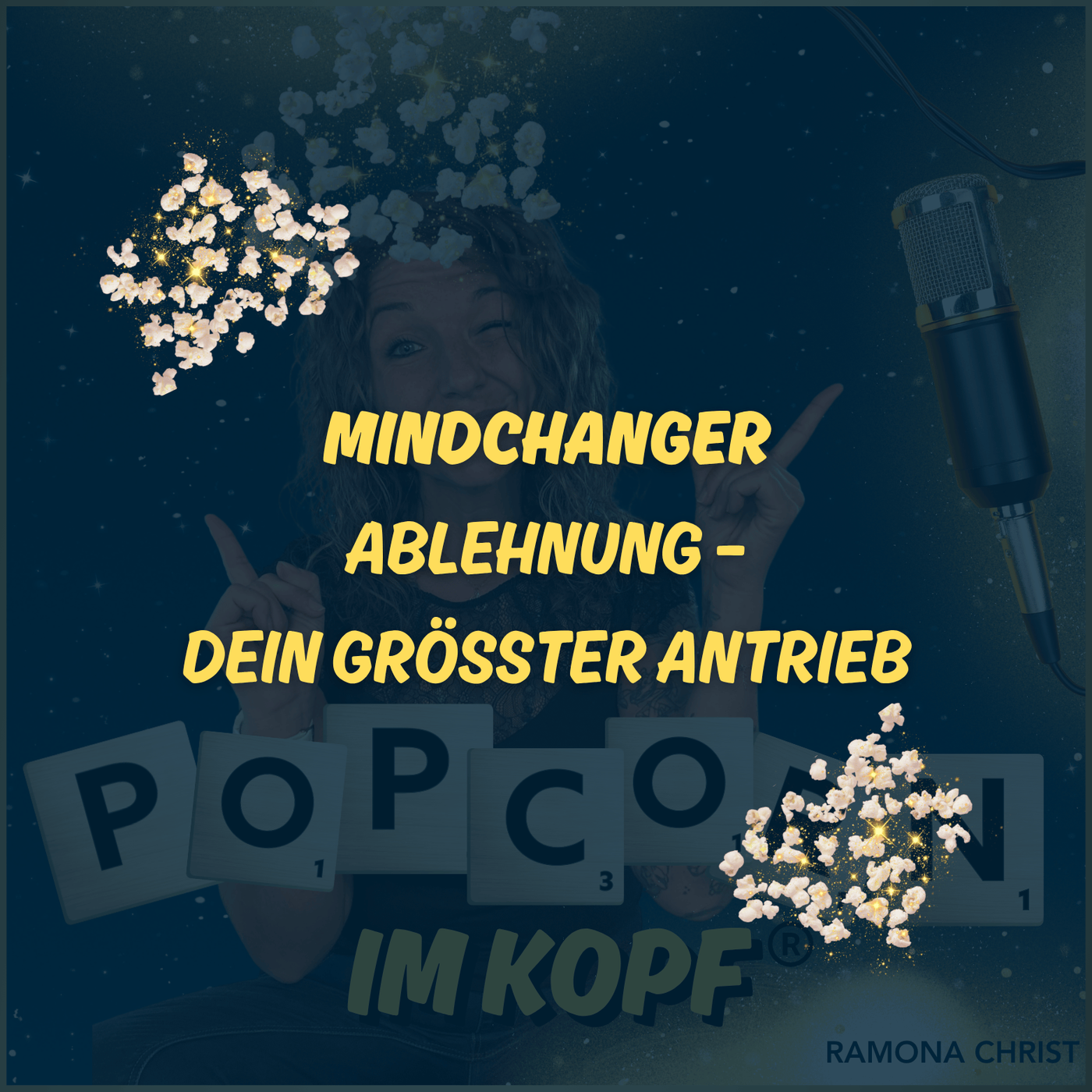 MindChanger - Ablehnung – dein größter Antrieb