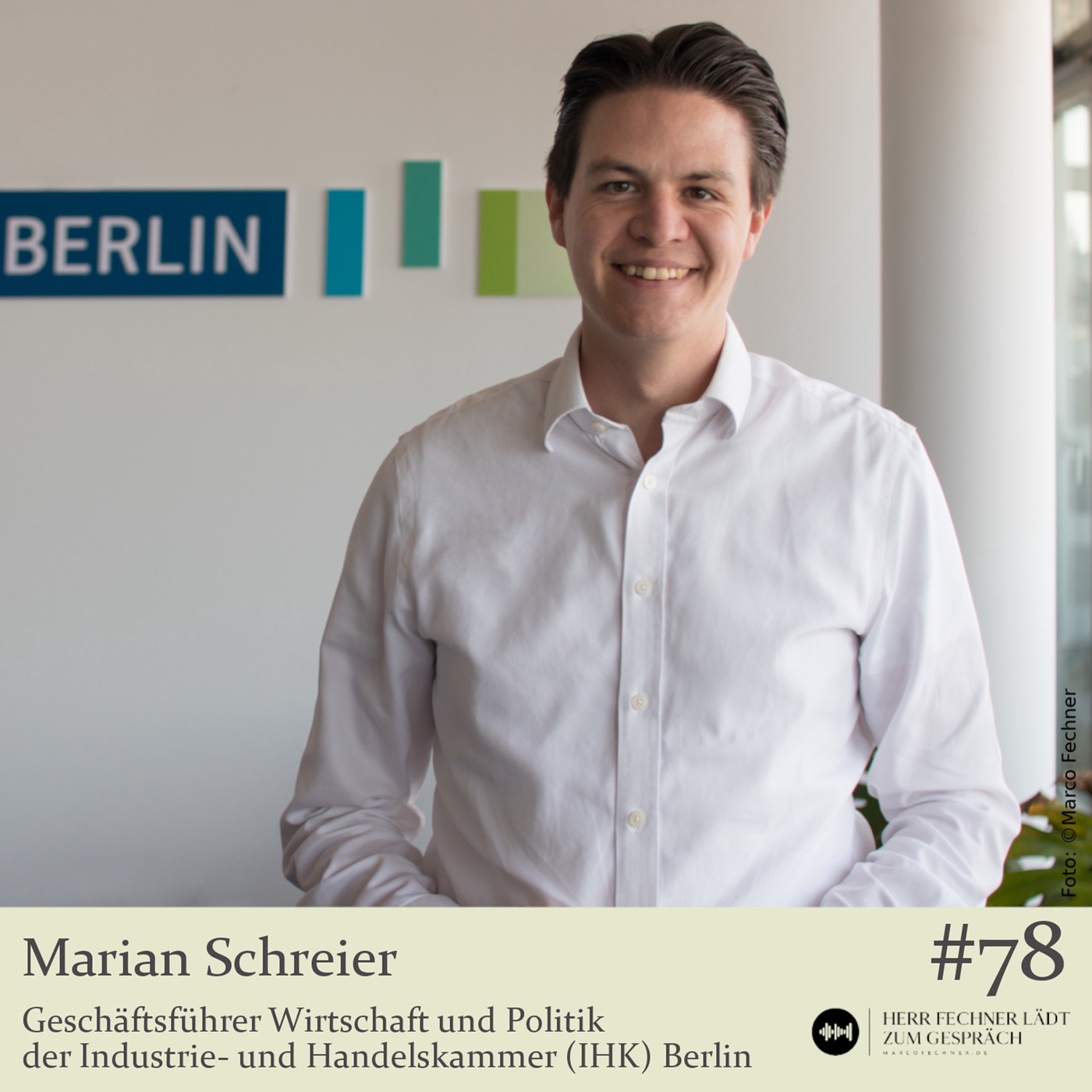 #78 Marian Schreier, Industrie- und Handelskammer Berlin