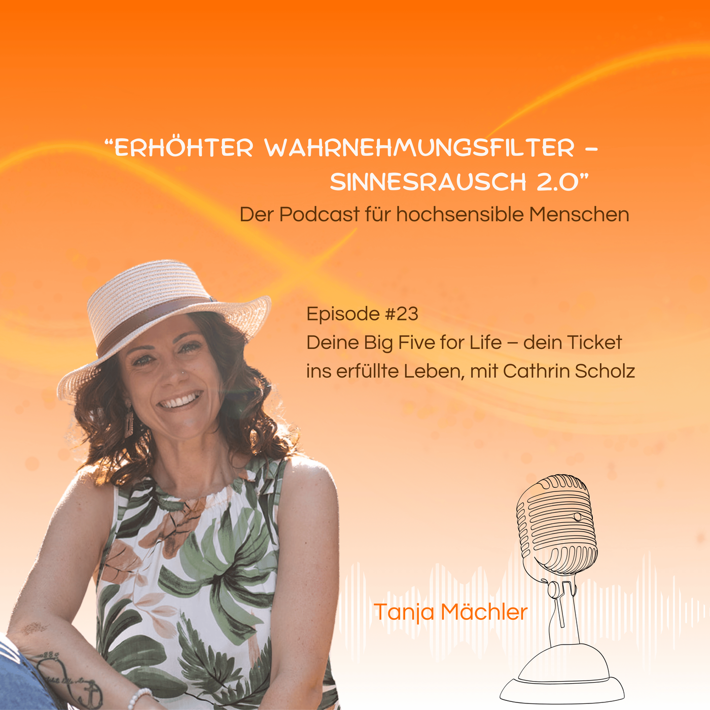 Episode #24 Deine Big Five – dein Ticket fürs erfüllte Leben