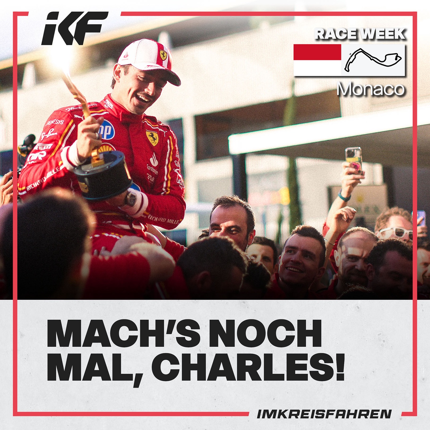 Mach’s Noch mal, Charles! | race week Monaco