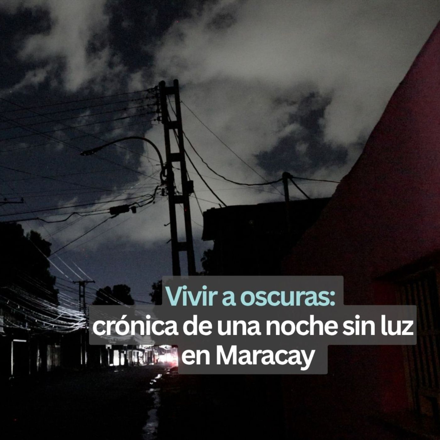 Vivir a oscuras: crónica de una noche sin luz en Maracay