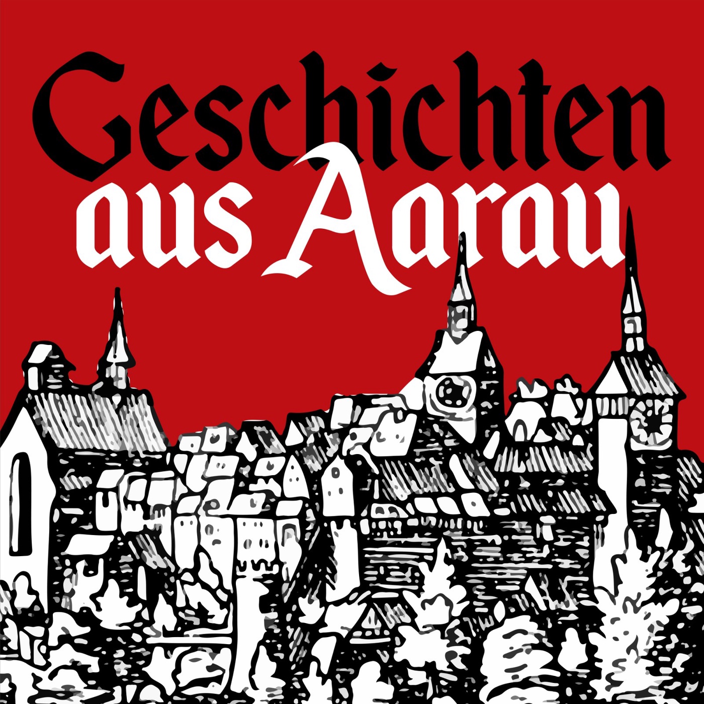 #8: Aarau statt Eidgenossen - Mittelalter einmal anders