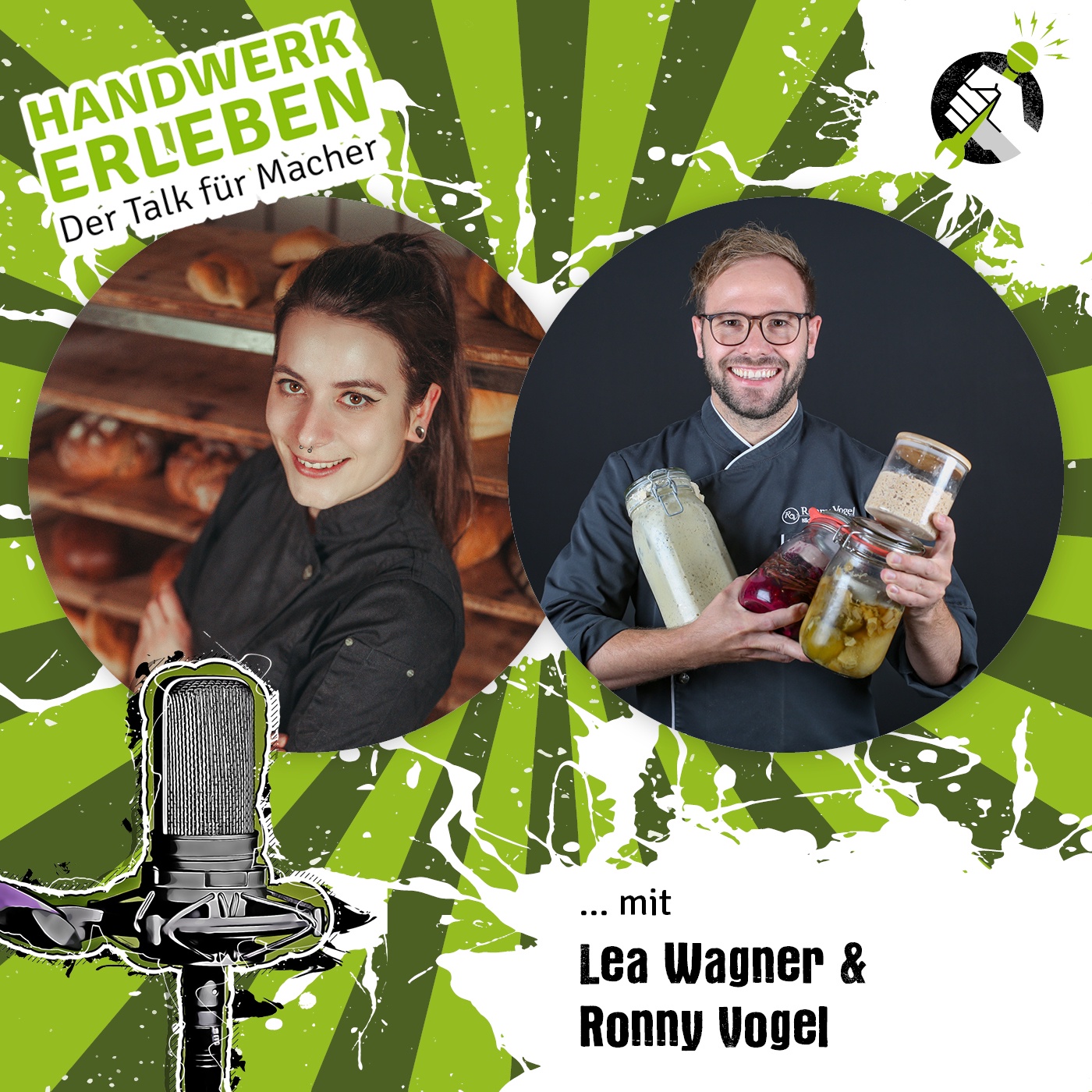 #157 Lea Wagner & Ronny Vogel, wie gelingt der Spagat zwischen Backstube, Klassenzimmer und Podcast-Mikrofon?