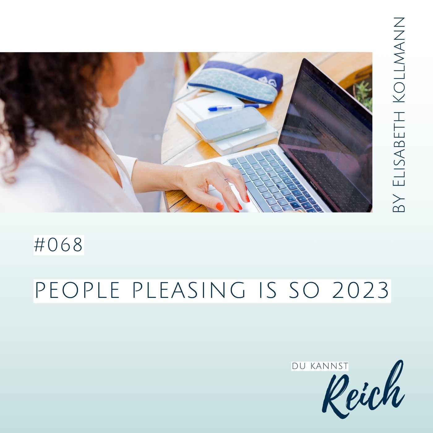 #68 People Pleasing is so 2023