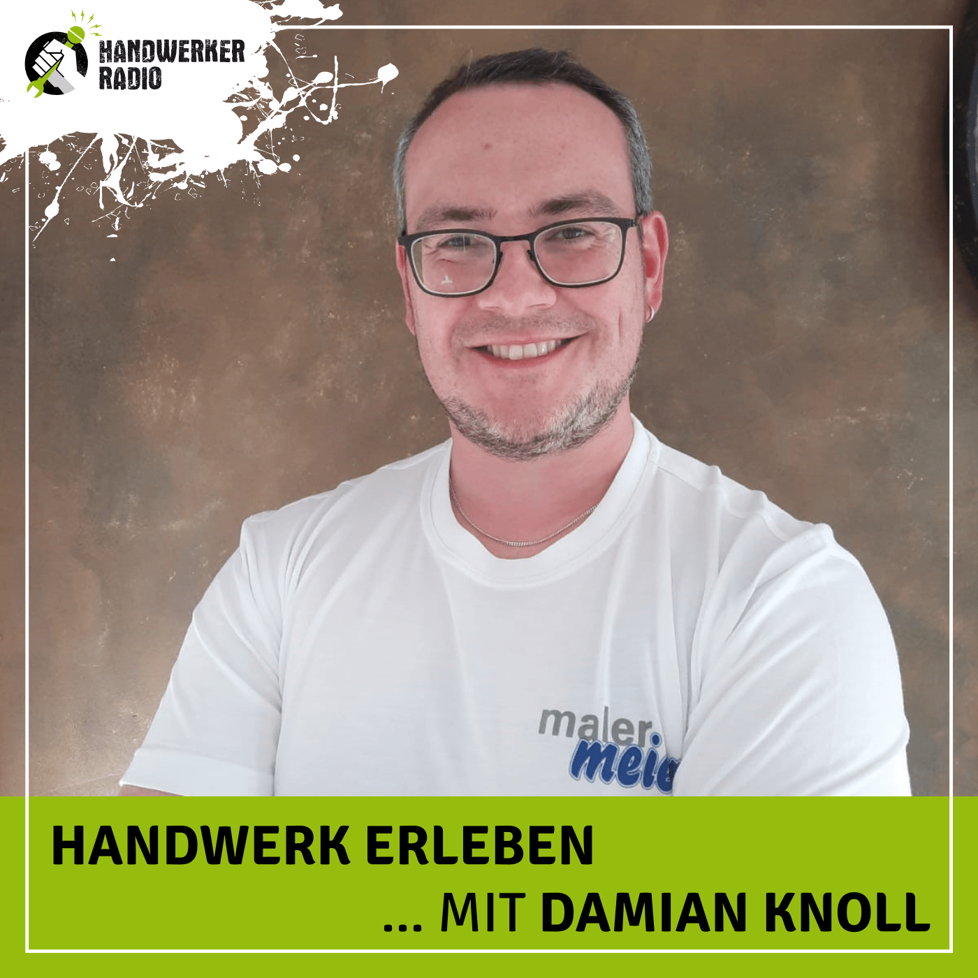 #35 Damian Knoll, warum hast du deine Anwaltskarriere an den Nagel gehangen und dich für das Malerhandwerk entschieden?