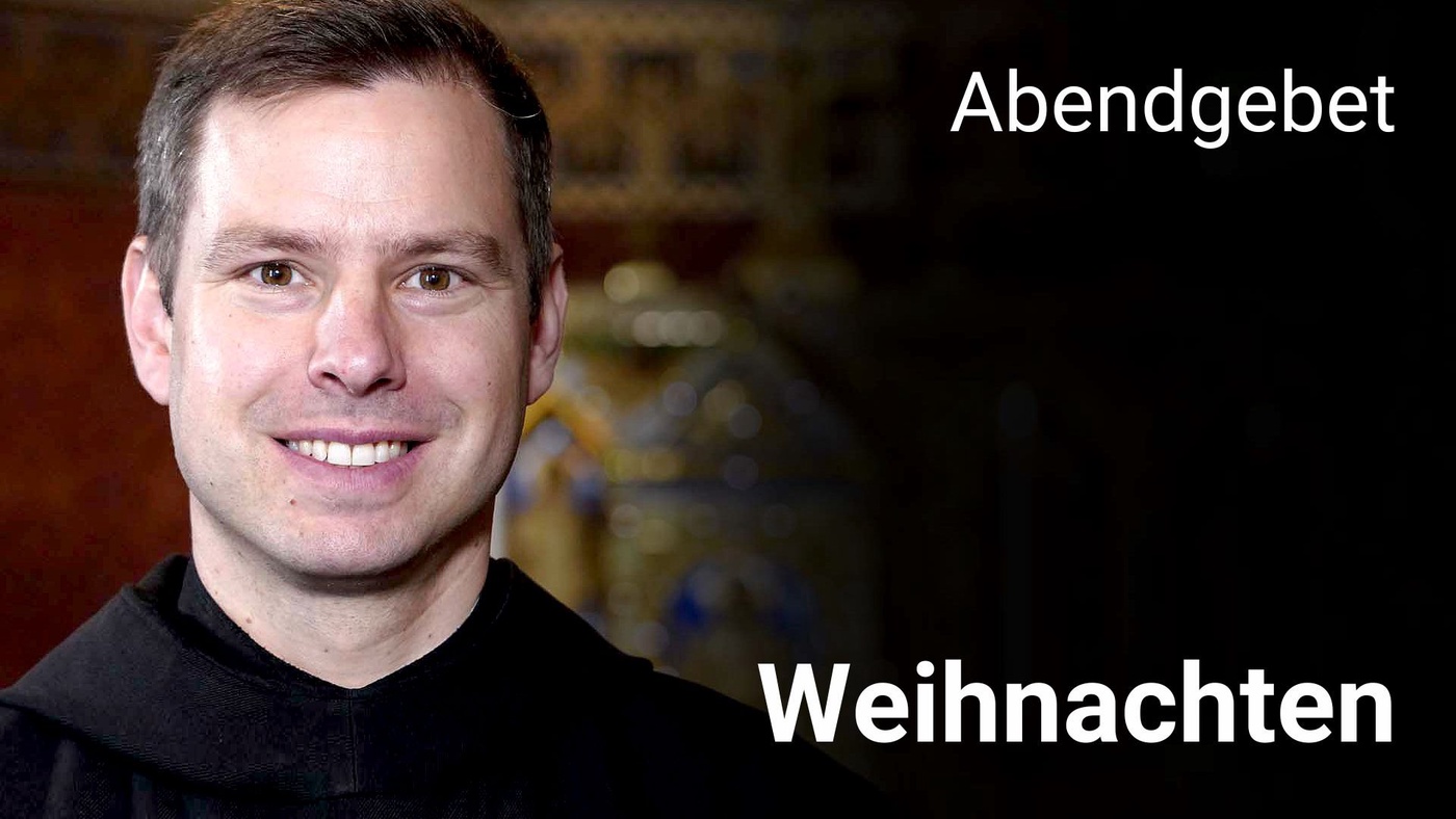 Abendgebet - 25. Dezember 2024 Weihnachten