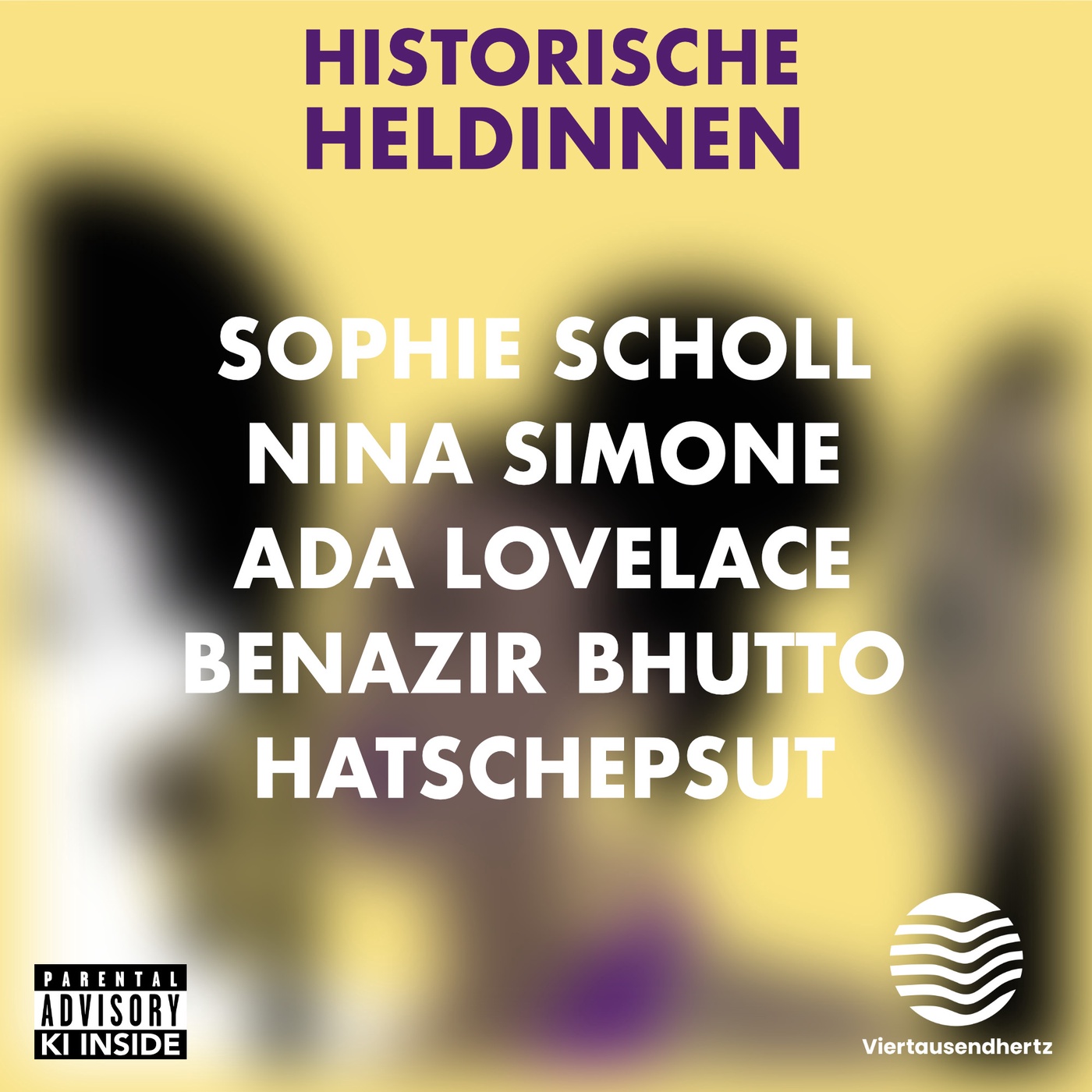 Sophie Scholl | Nina Simone | Ada Lovelace | Benazir Bhutto | Hatschepsut