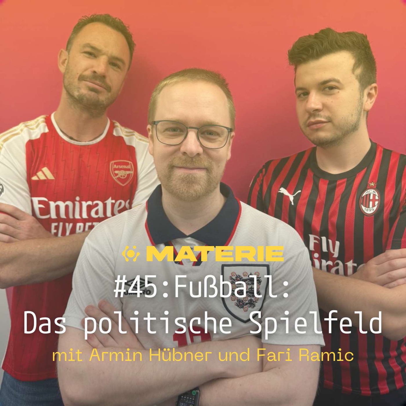 Fußball: Das politische Spielfeld - Armin Hübner | Fari Ramic