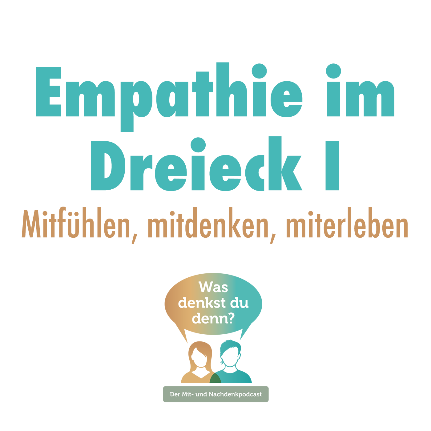 Empathie im Dreieck I