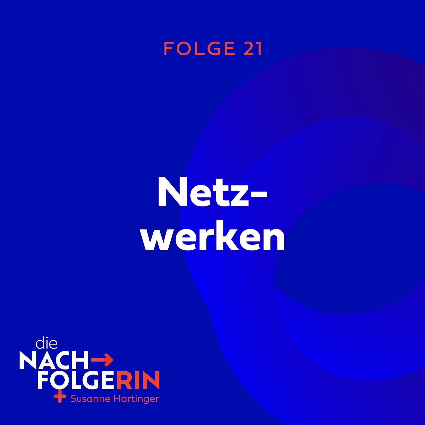 Folge 21 - Netzwerken