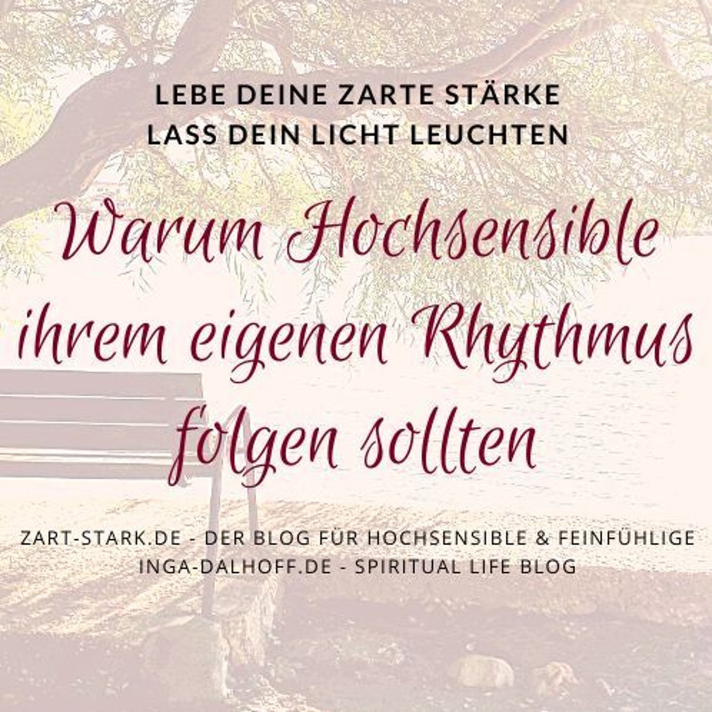 Warum Hochsensible ihrem eigenen Rhythmus folgen sollten