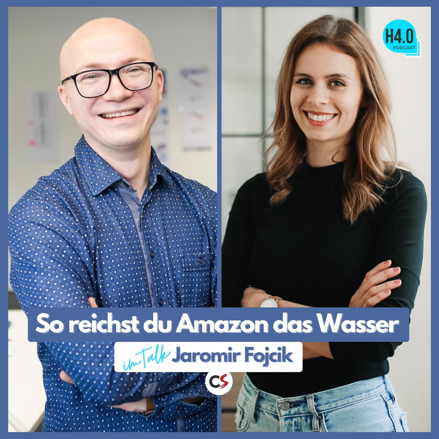 #72 David vs. Goliath - So reichst du Amazon das Wasser | Im Talk mit Jaromir Fojcik von creativestyle