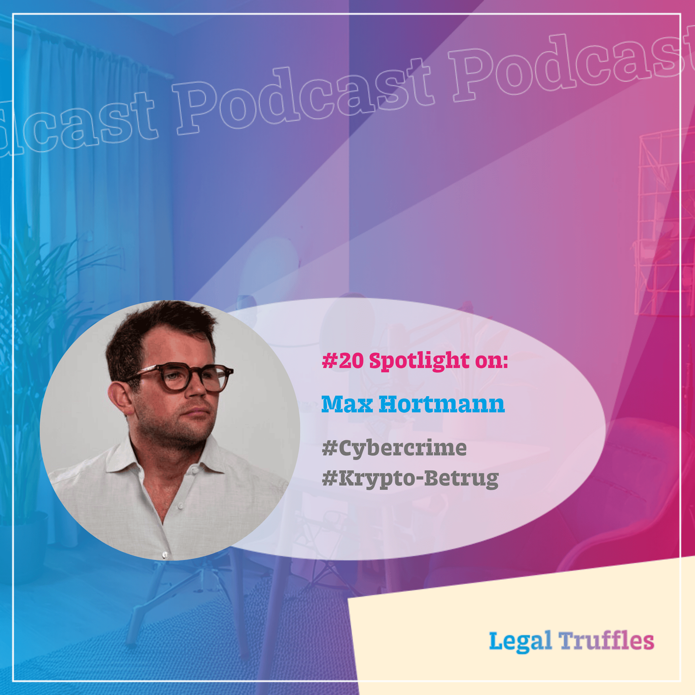 #20: Spotlight on Cybercrime / Max Hortmann