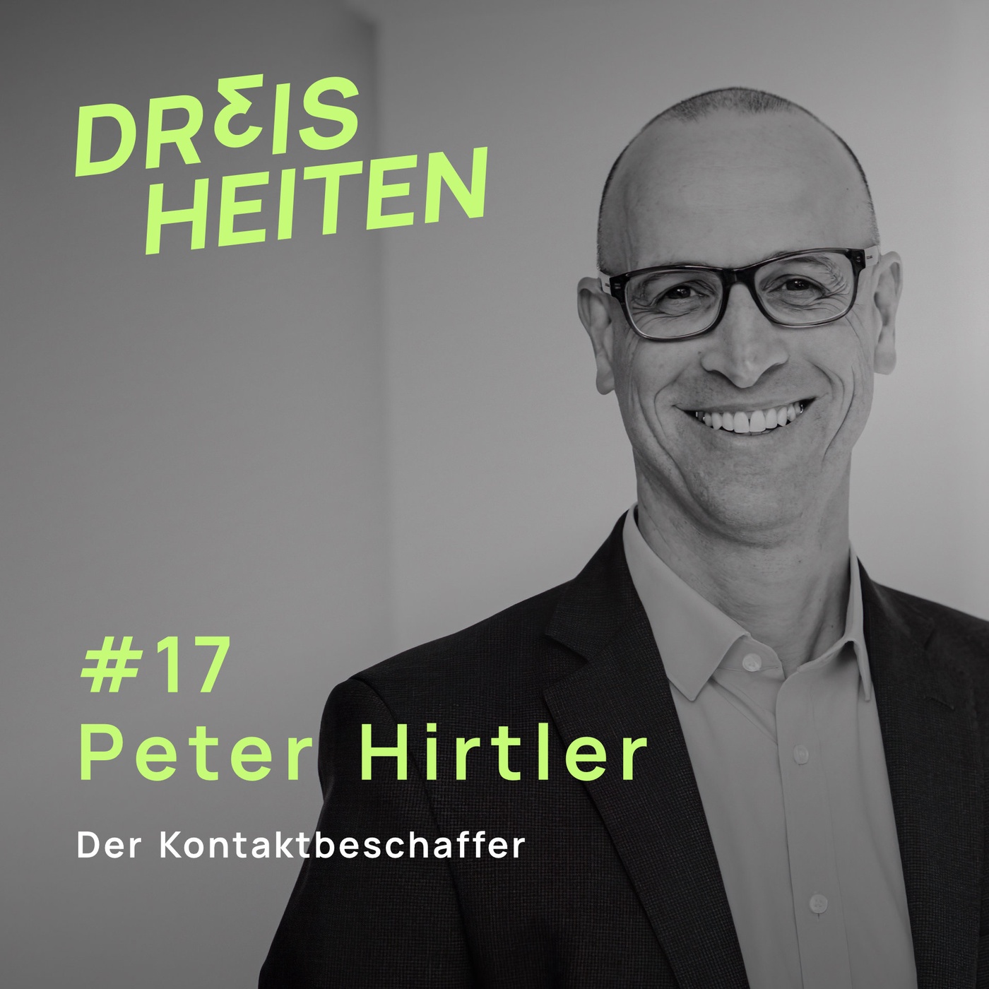 #17 - Peter Hirtler - Der Kontaktbeschaffer