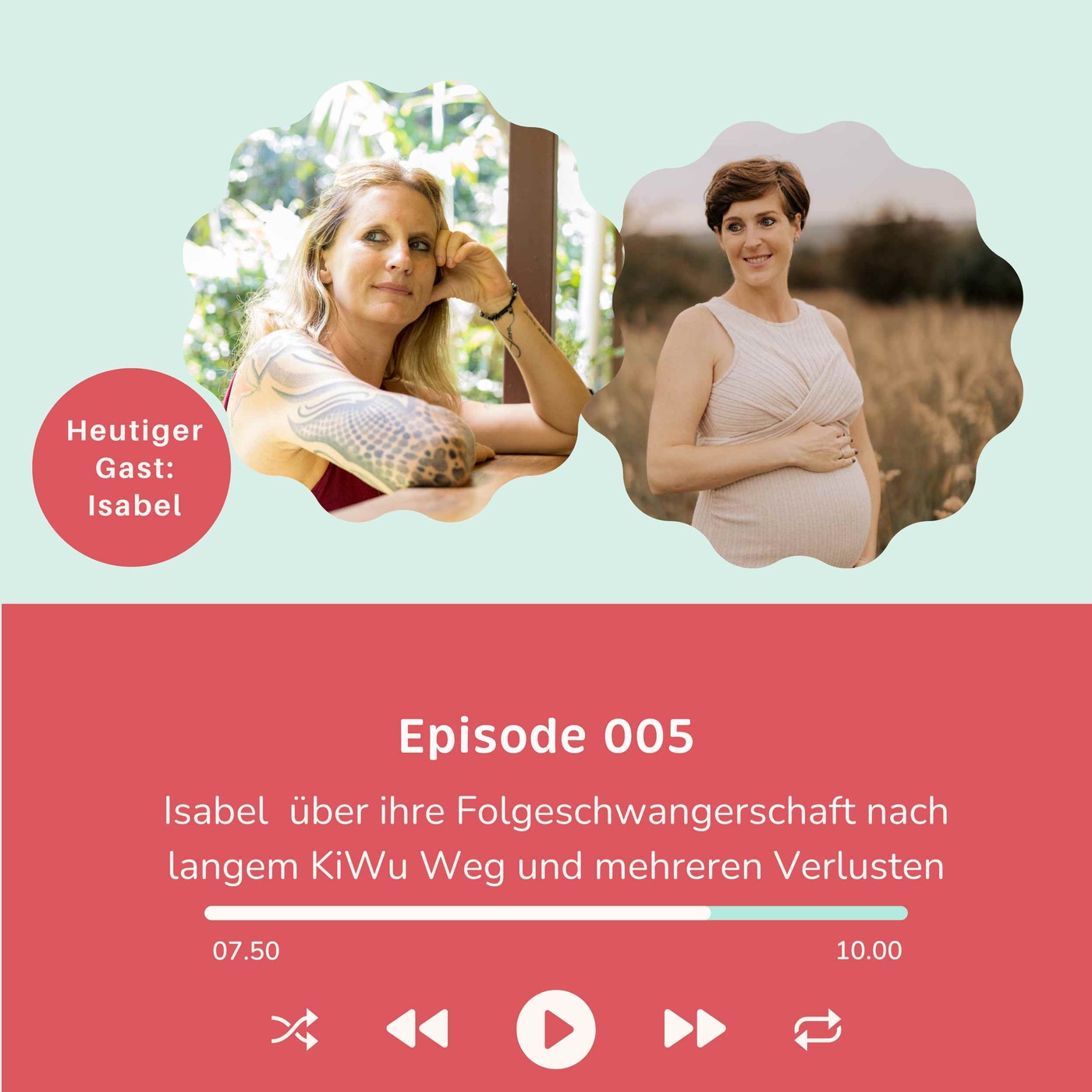 Folge 005-  Gespräch mit Isabel über ihren langen Kinderwunschweg, ihre Sternenkinder und ihre Regenbogenschwangerschaft