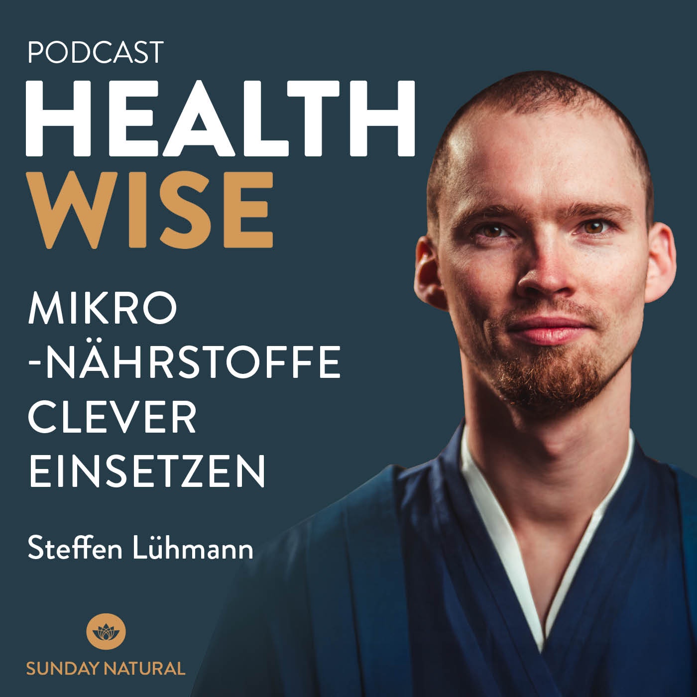 #118 Mikronährstoffe clever einsetzen. Mit Steffen Lühmann