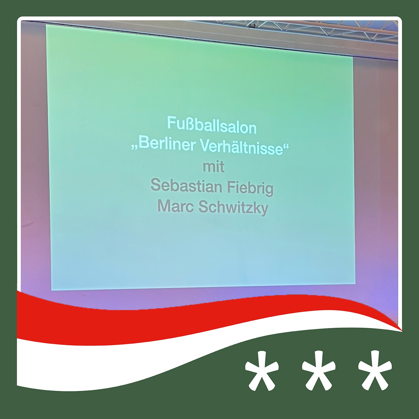 #483 - Fußballsalon: Berliner Verhältnisse