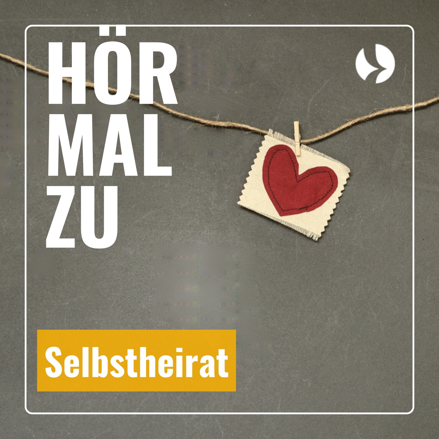 Hör mal zu - Selbstheirat