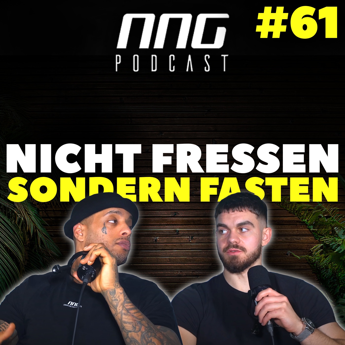 NICHT FRESSEN SONDERN FASTEN!!! | NNG PODCAST #0061
