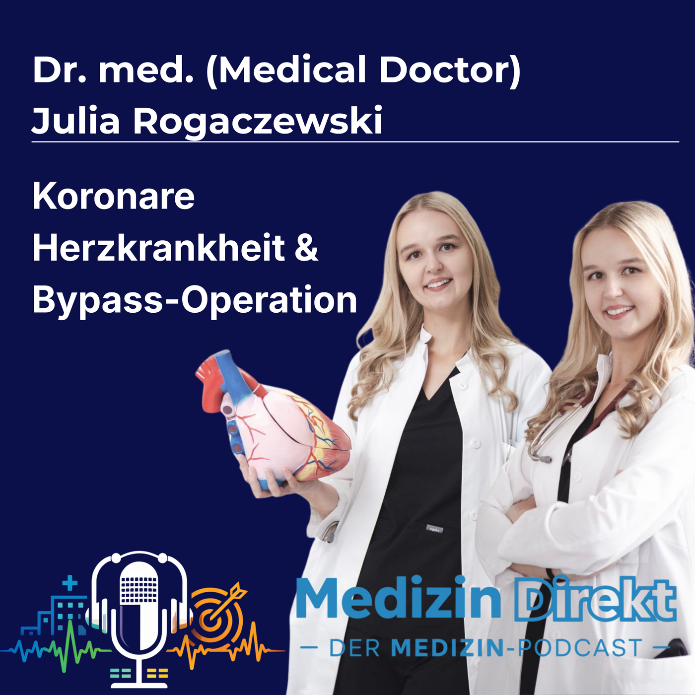 Koronare Herzkrankheit & Bypass-OP einfach erklärt – mit Dr. med. Julia Rogaczewski