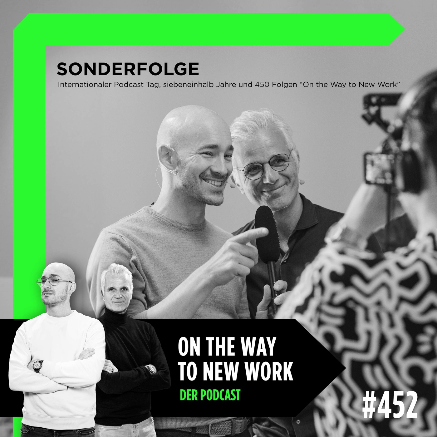 #452 Sonderfolge | Internationaler Podcast Tag, siebeneinhalb Jahre und 450 Folgen “On the Way to New Work”