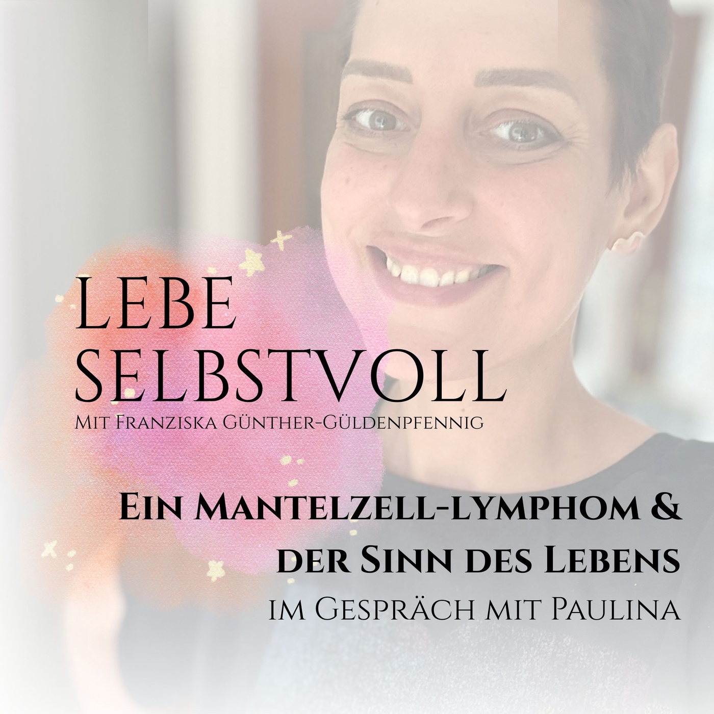#160 Ein Mantelzell-Lymphom & der Sinn des Lebens