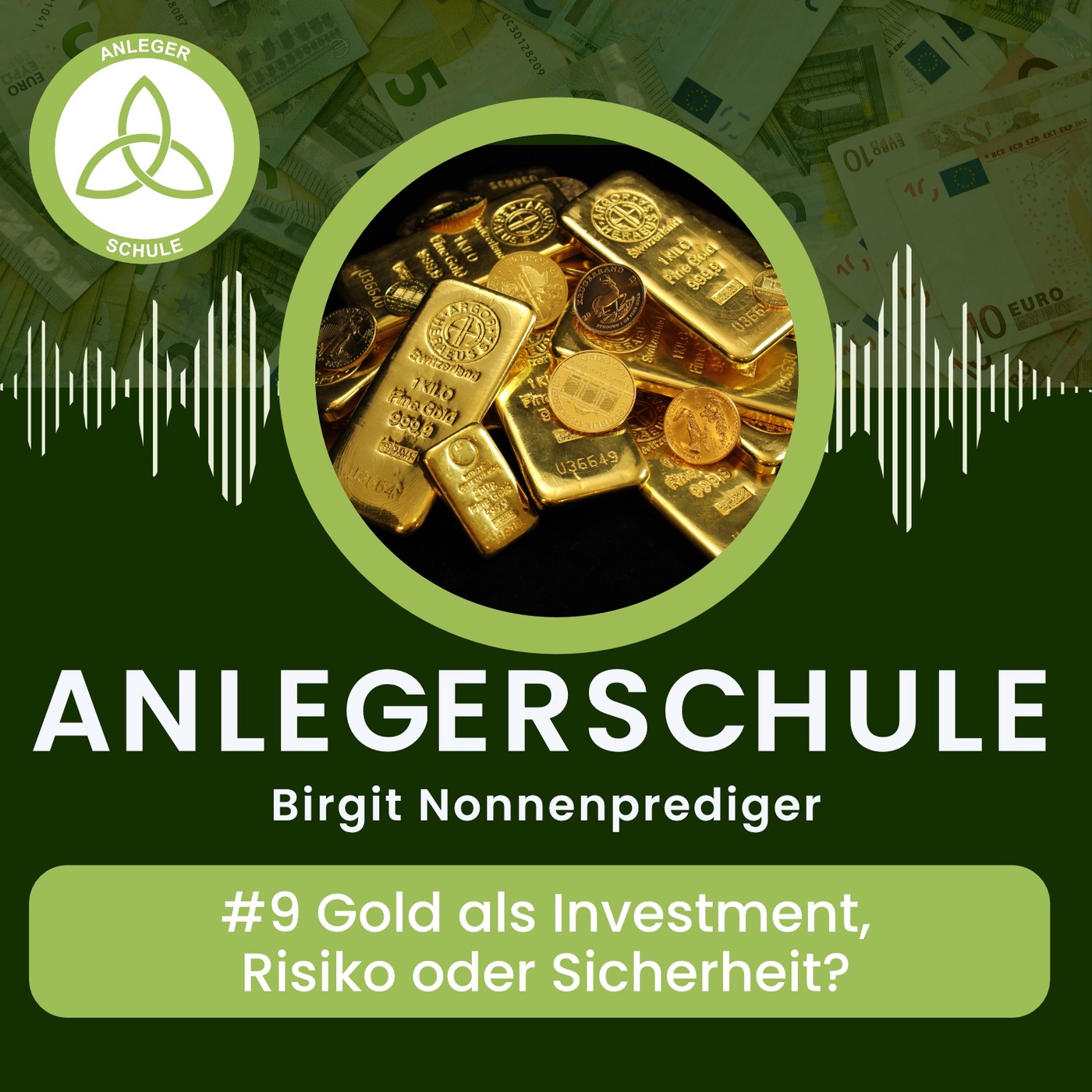 #9 Gold als Investment, Risiko oder Sicherheit?