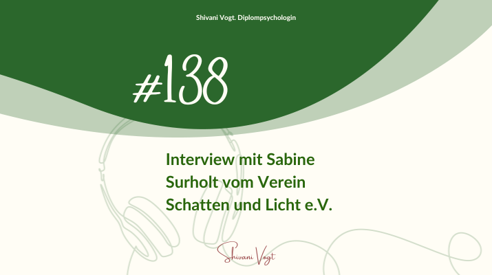 #138 – Interview mit Sabine Surholt vom Verein Schatten und Licht e.V.