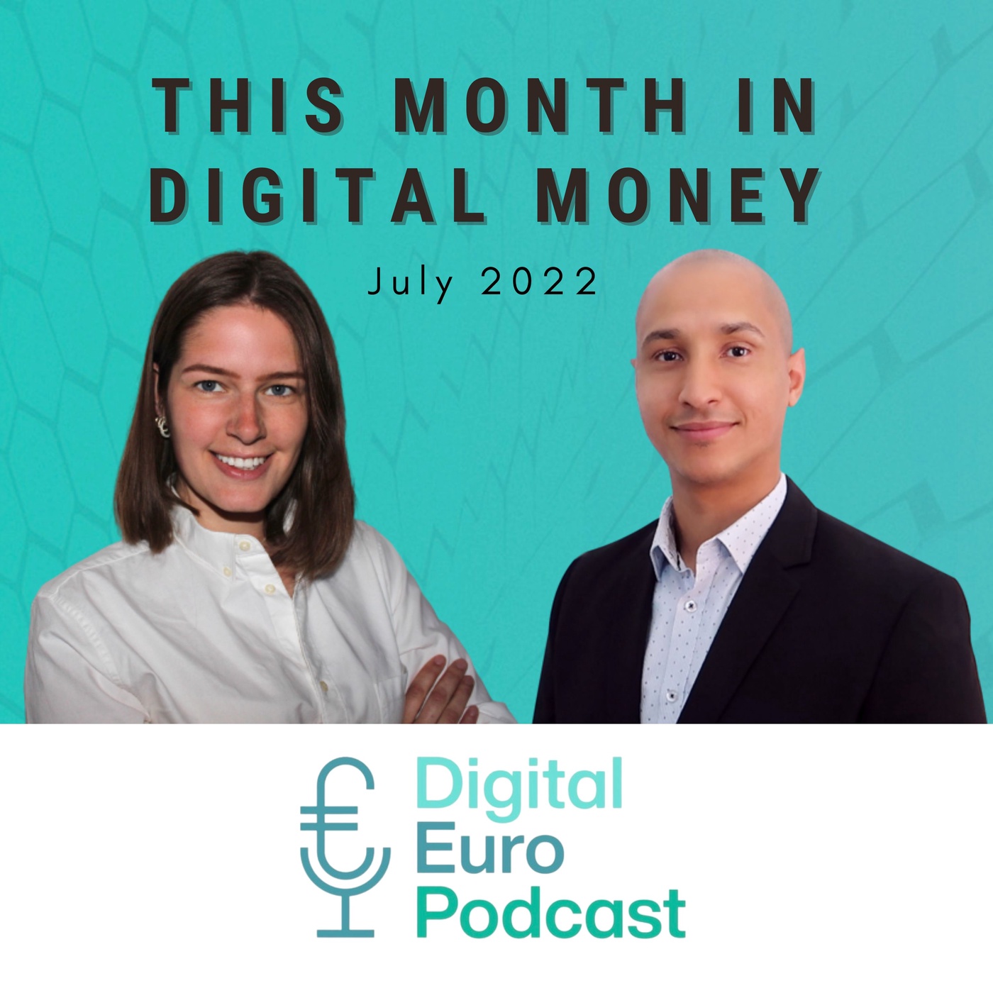 Episode 28: This Month in Digital Money – News Digest July 2022