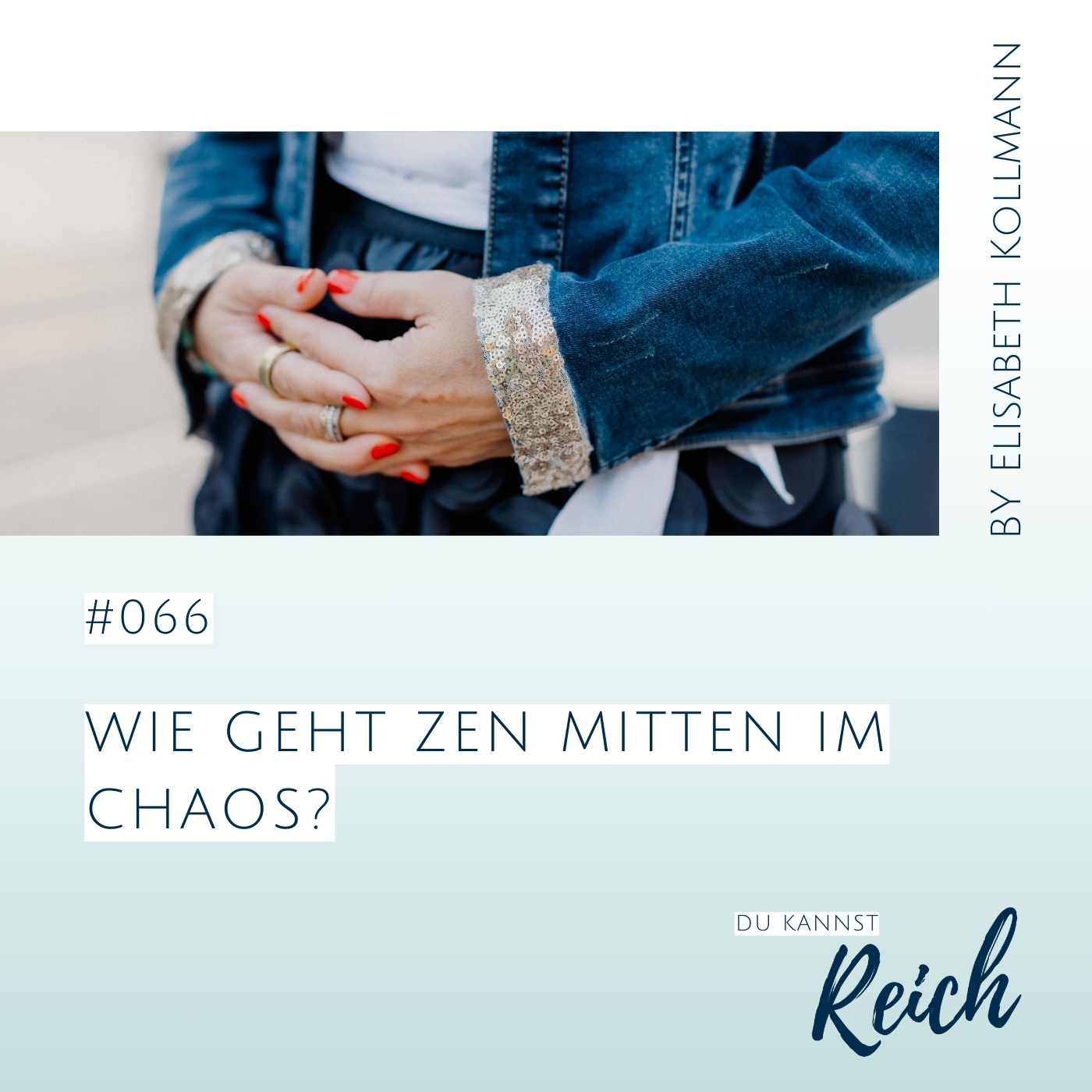 #66 Wie geht Zen mitten im Chaos?