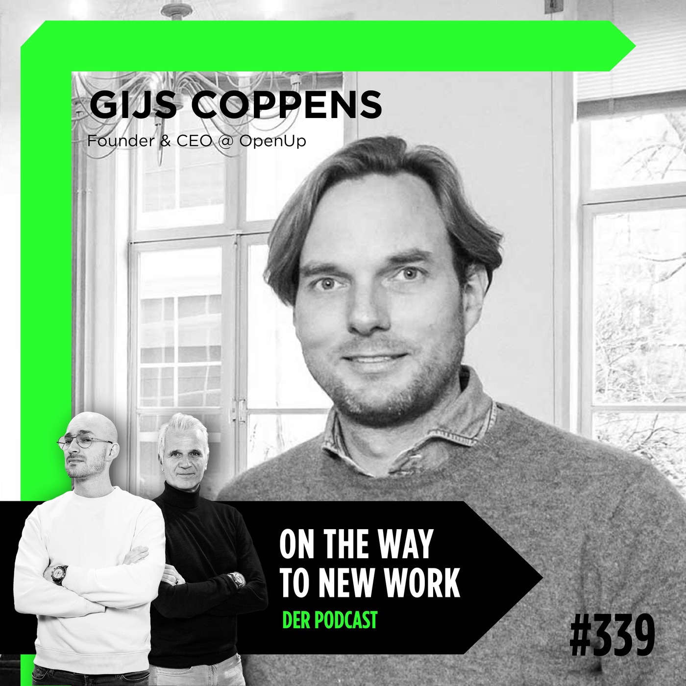 #339 Gijs Coppens | Ingenieur, Psychologe, Unternehmer, Founder und CEO @ OpenUp  (engl.)
