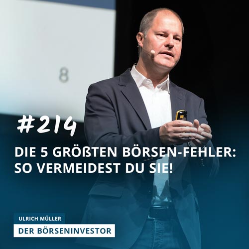 #214 Die 5 größten Börsen-Fehler: So vermeidest Du sie!