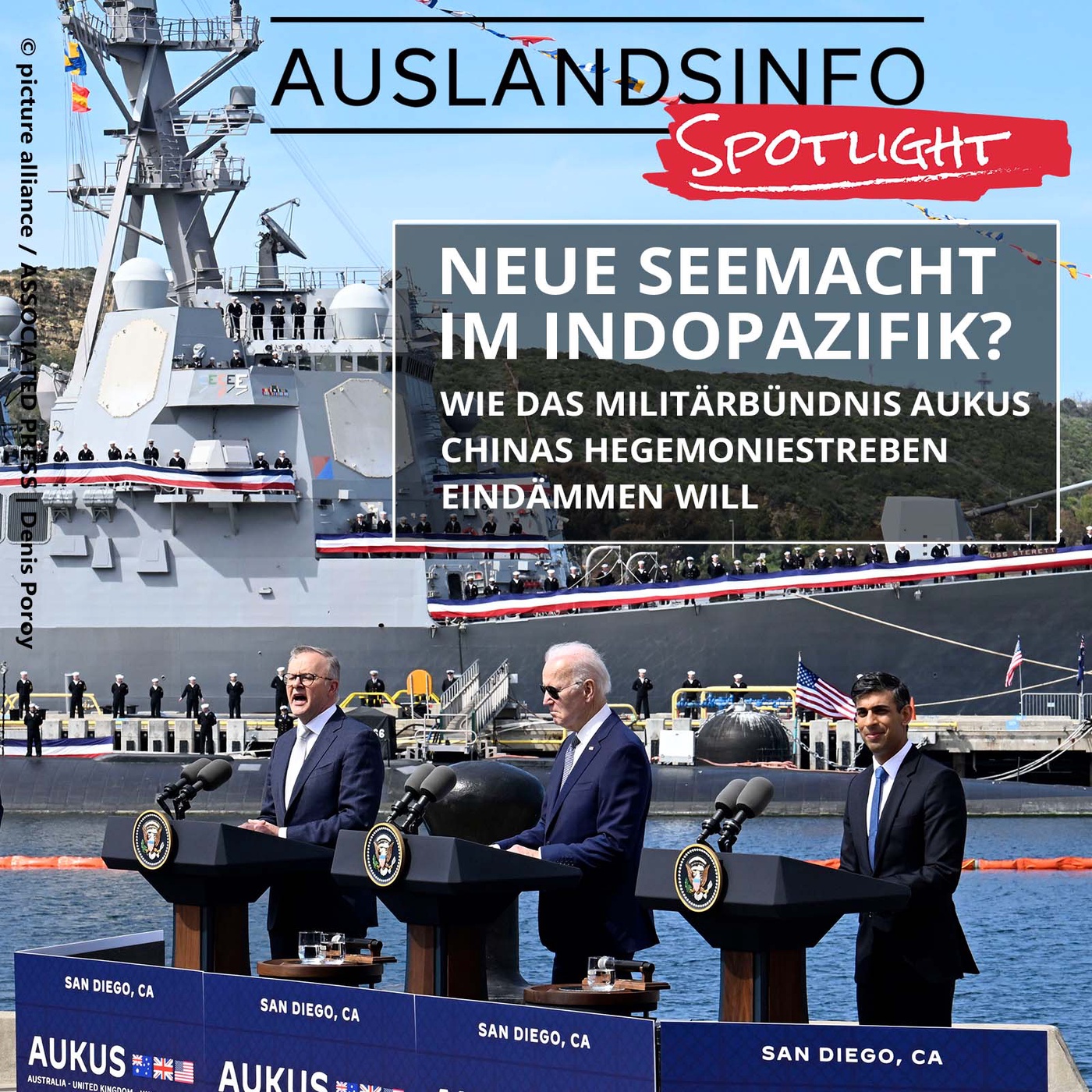 Neue Seemacht im Indopazifik? Wie das Militärbündnis AUKUS Chinas Hegemoniestreben eindämmen will