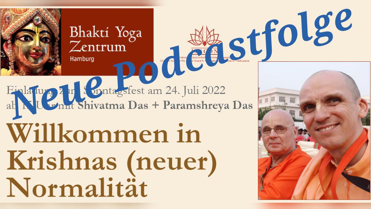 Willkommen in  Krishnas (neuer)  Normalität – mit Shivatma Das + Paramshreya Das