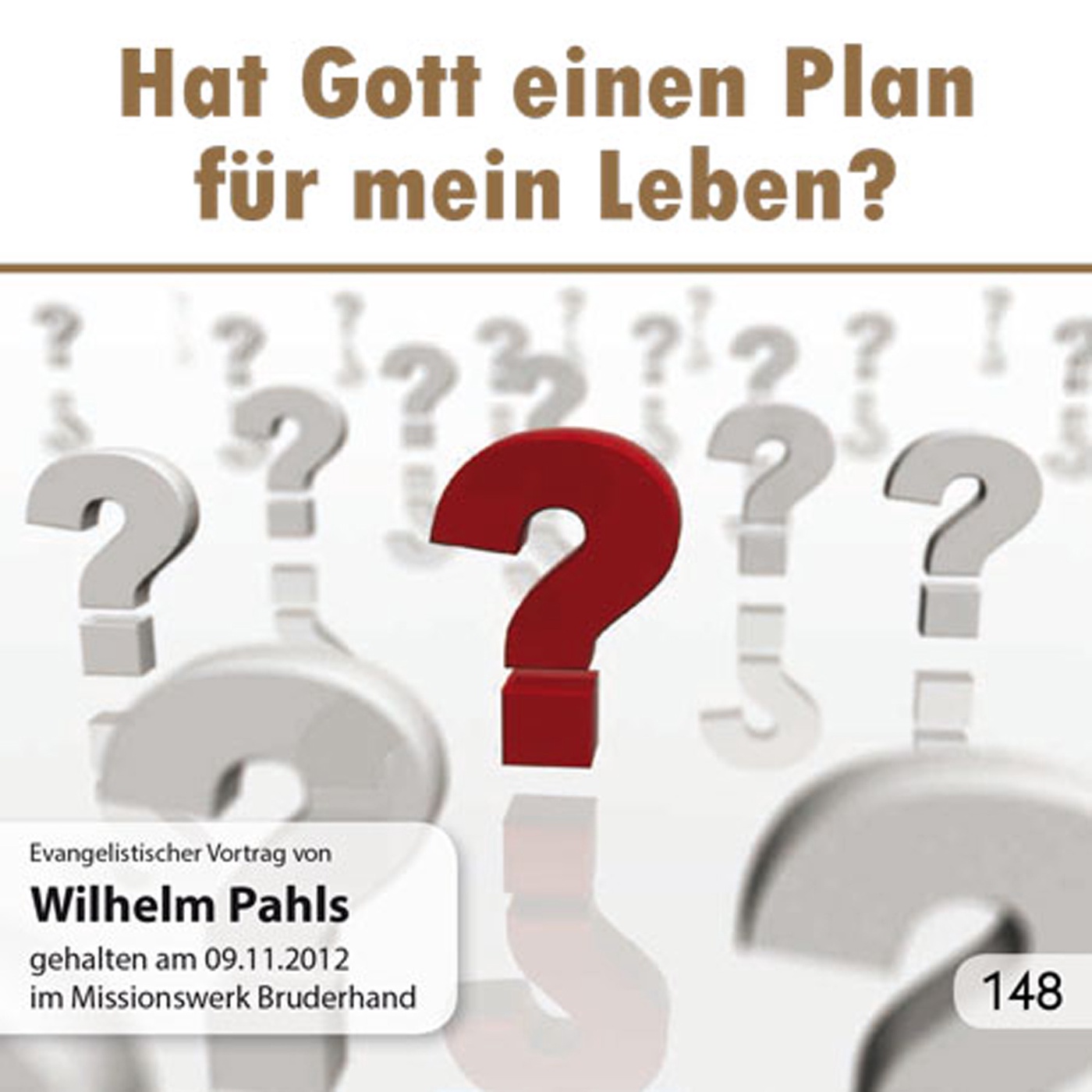 Hat Gott einen Plan für mein Leben? – Wilhelm Pahls