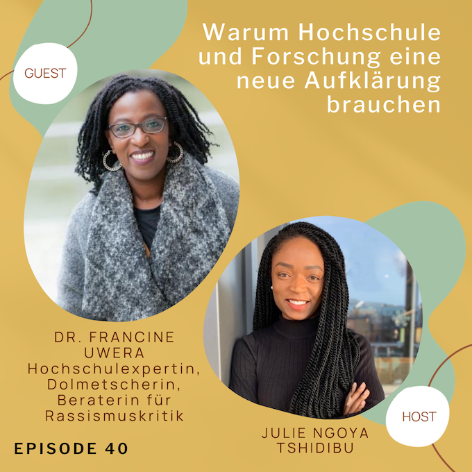 Warum Hochschule und Forschung eine neue Aufklärung brauchen; mit Francine Uwera