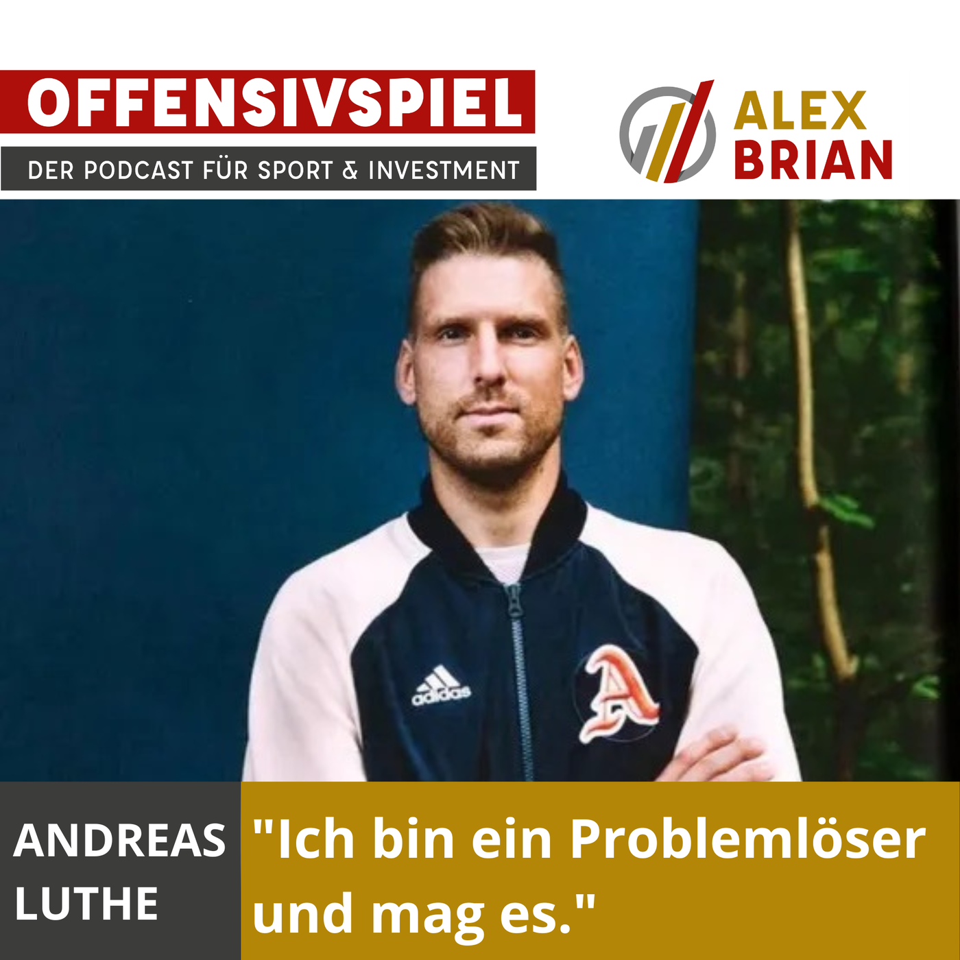 #86 Teil 2: Andreas Luthe: Weshalb es keinen Ersatz für Siege gibt, erfährst du heute