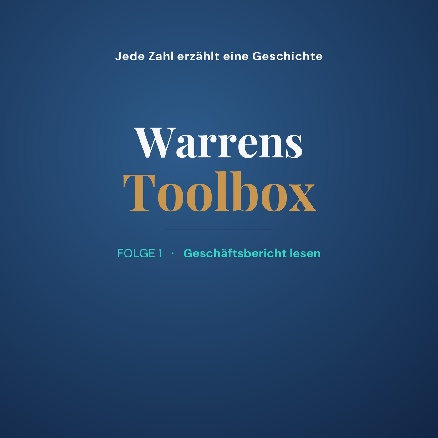 Warrens Toolbox — Folge 1: Wie ich einen Geschäftsbericht lese