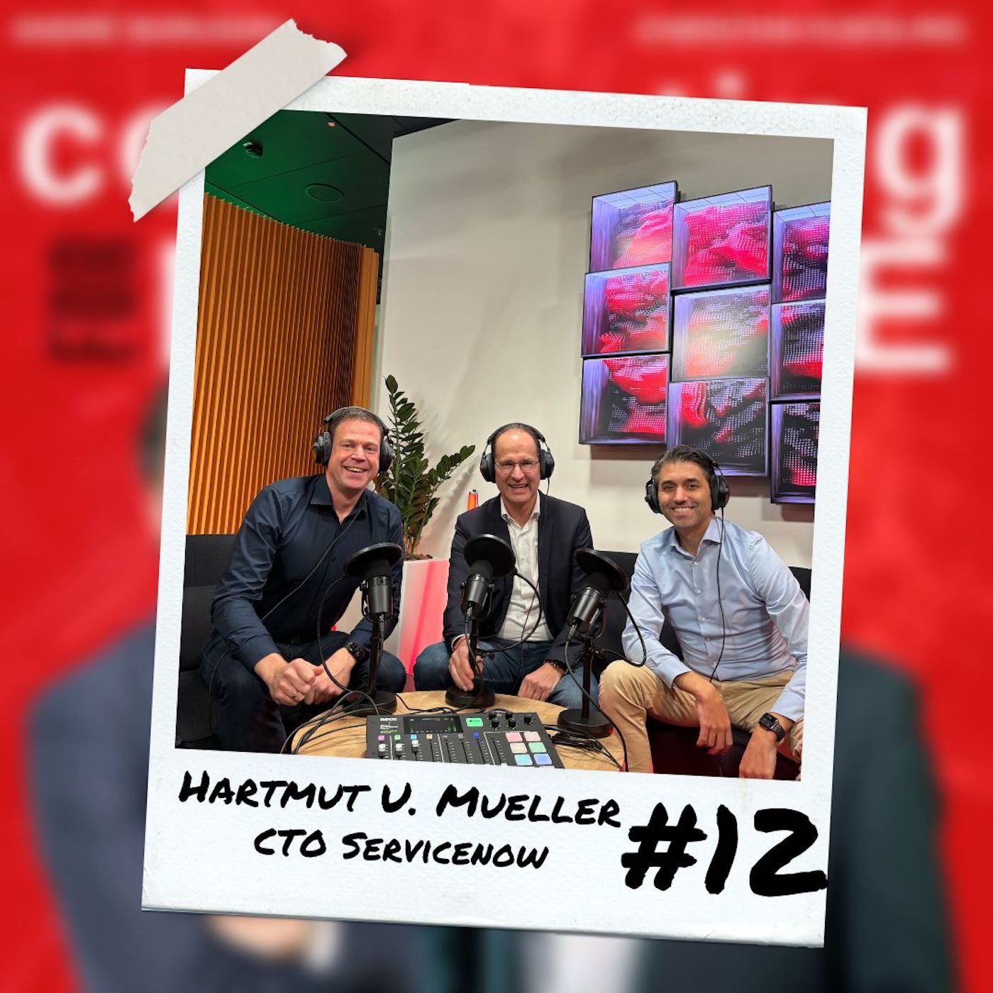 #12 CTO ServiceNow Hartmut U. Mueller, Technology & Transformational Leader