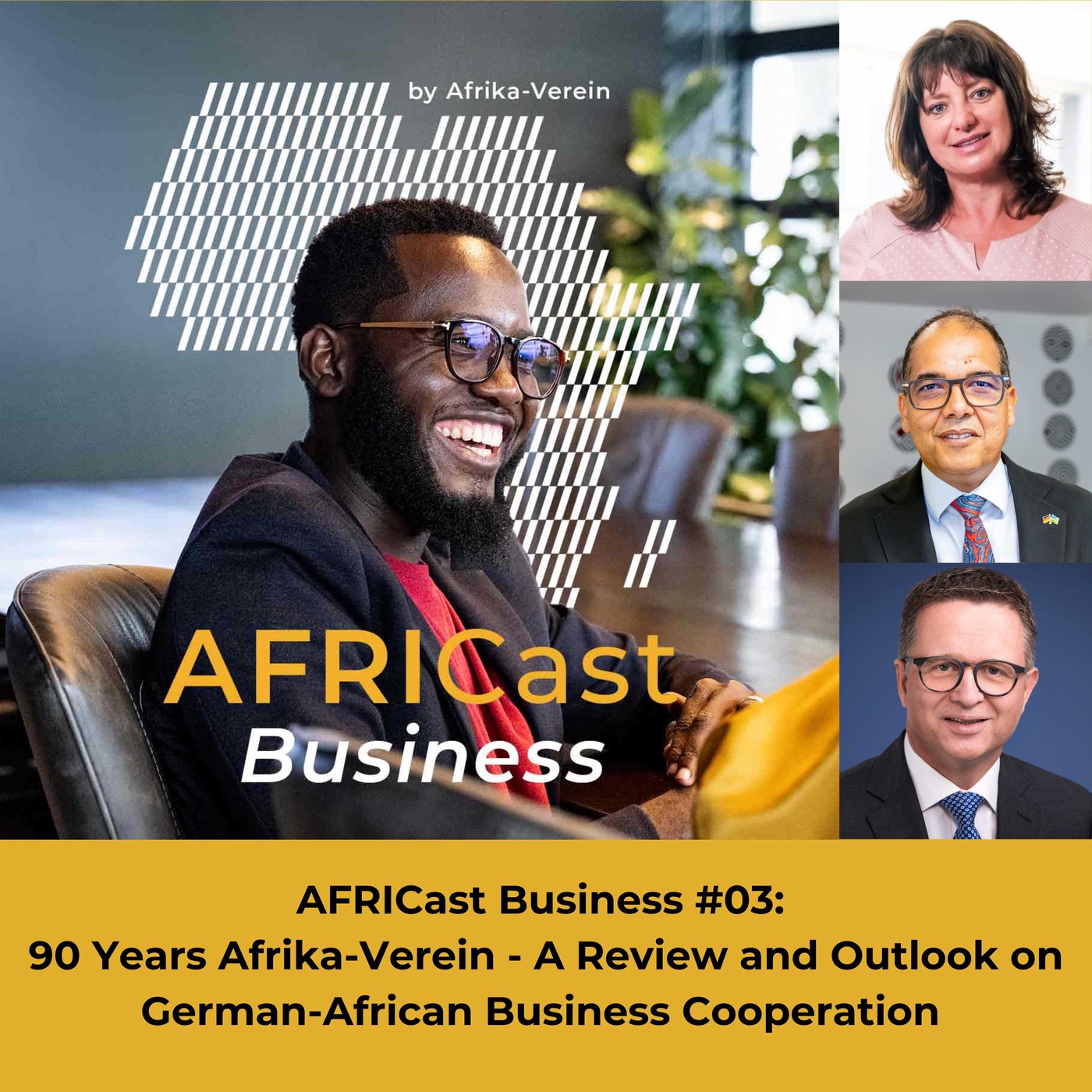 AFRICast Business: 90 Years Afrika-Verein - A review and outlook on German-African Business Cooperation