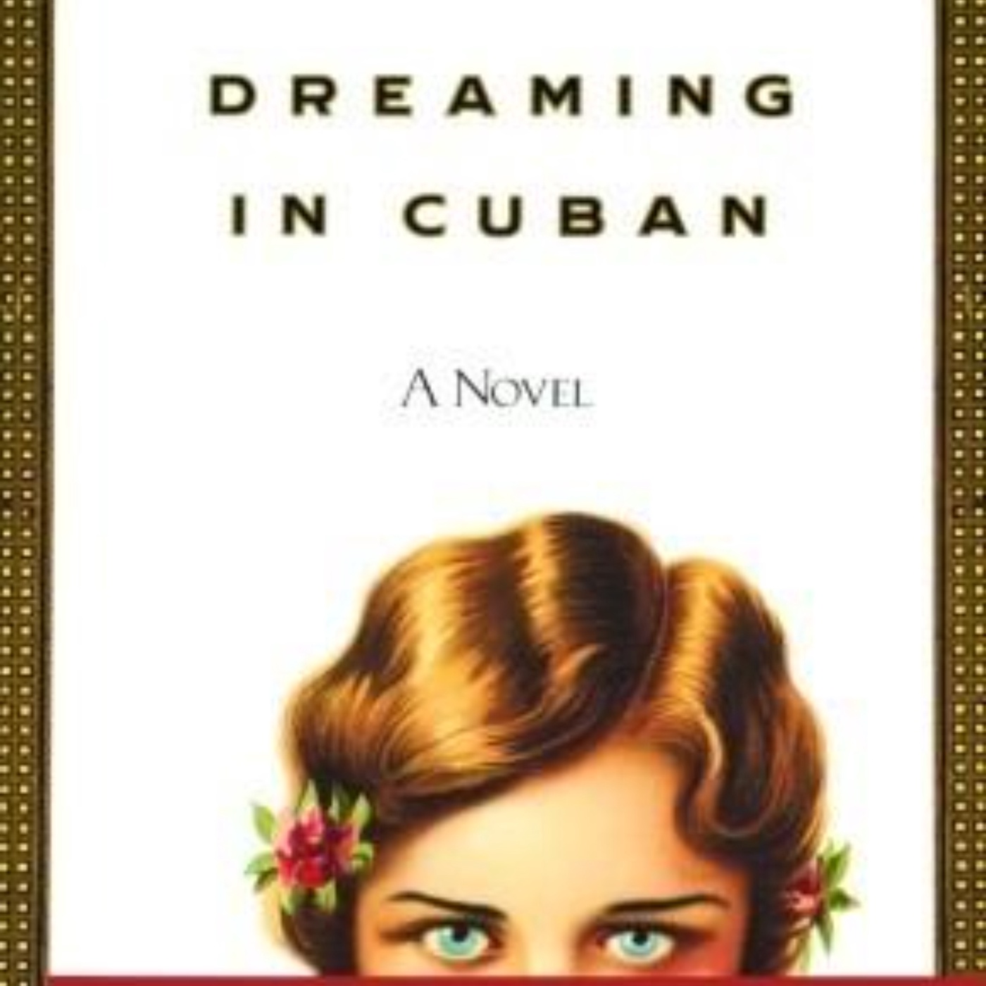 Dreaming in Cuban: A Captivating Audio Summary of Family, Identity, and Exile